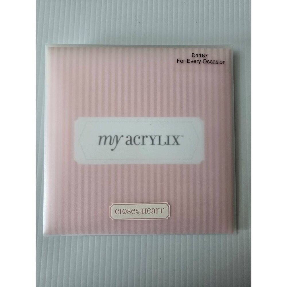 My Acrylix Close to the Heart Stamps Every Occasion